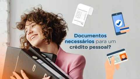 Documentos necessários para um crédito pessoal