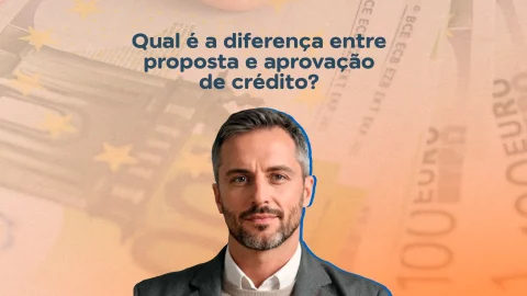 Qual a diferença entre proposta e aprovação de crédito?